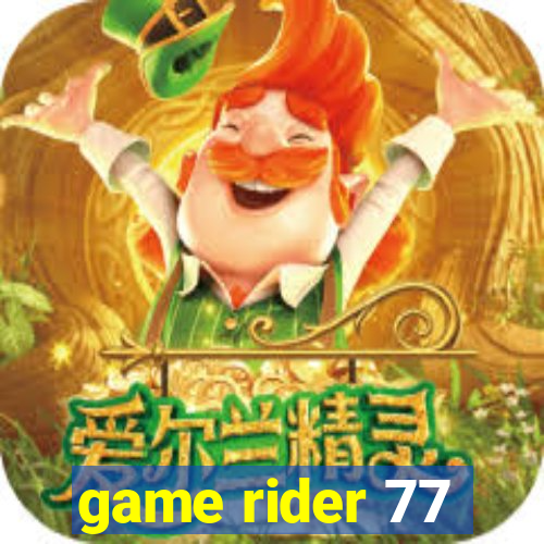 game rider 77